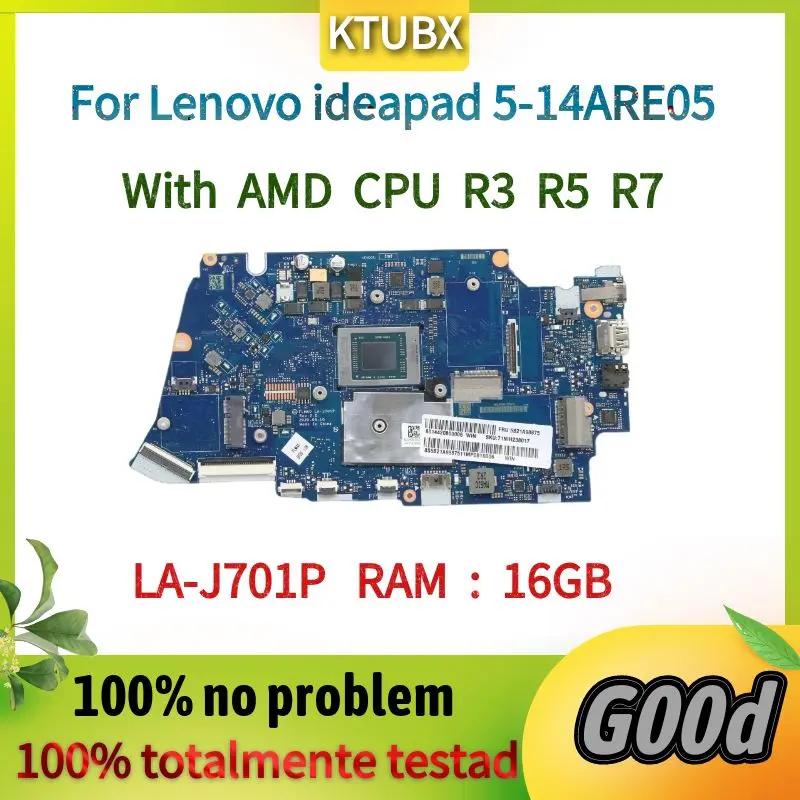 LA-J701P . Lenovo Ideapad 5-14ALC05 5-14ARE05 Ʈ . AMD R3 R5 R7 CPU  16G RAM.100 % ׽Ʈ ۾